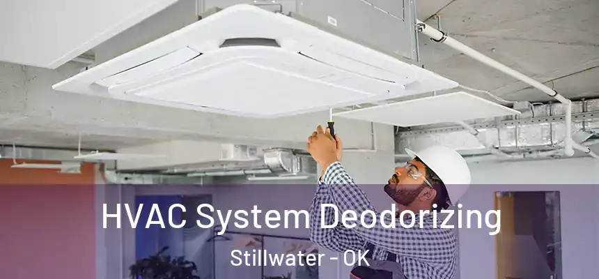  HVAC System Deodorizing Stillwater - OK