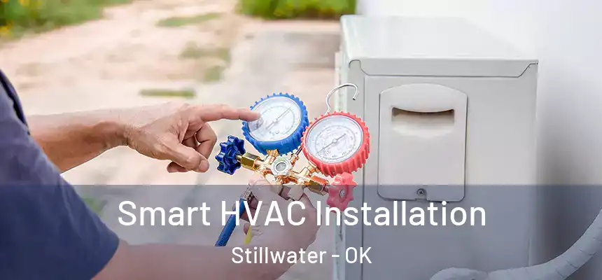  Smart HVAC Installation Stillwater - OK